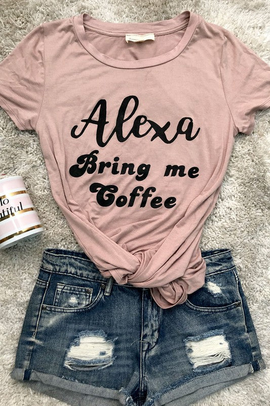 ALEXA BRING ME COFFEE TOP